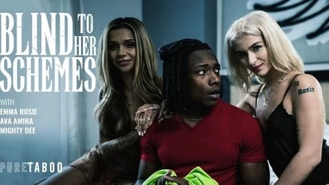Emma Rosie & Ava Amira – Blind To Her Schemes